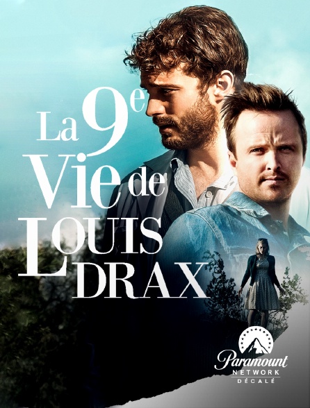 Paramount Network Décalé - La 9eme vie de Louis Drax
