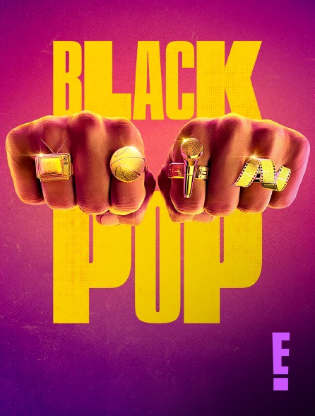 E! - Black Pop: Celebrating the Power Of Black Culture