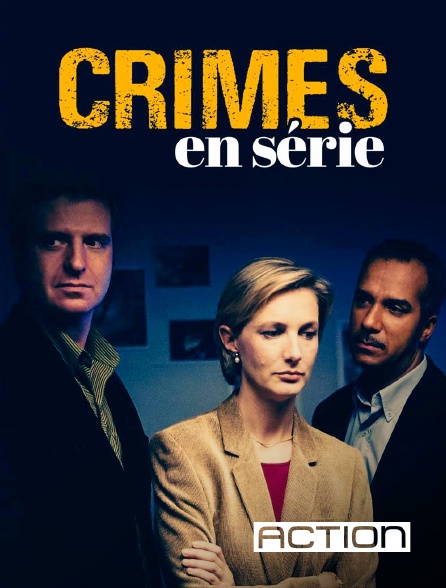 ACTION - Crimes en série