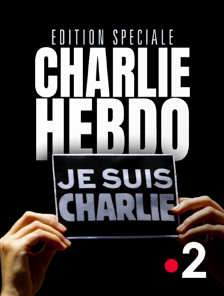 France 2 - Edition spéciale - Charlie Hebdo