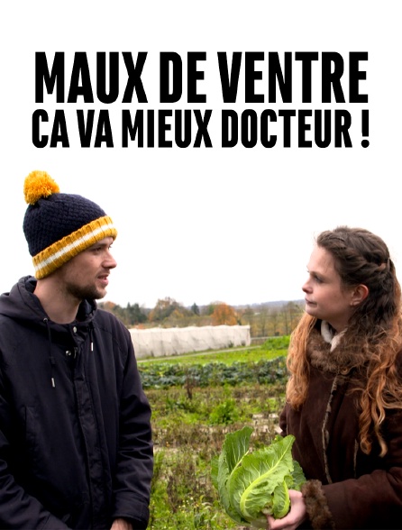 Maux de ventre, ça va mieux docteur !