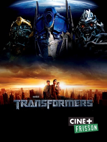Ciné+ Frisson - Transformers