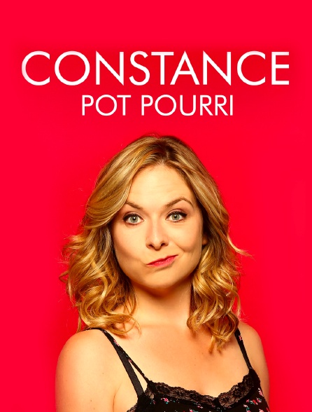 Constance : Pot-Pourri