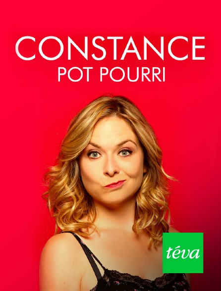 Téva - Constance : Pot-Pourri