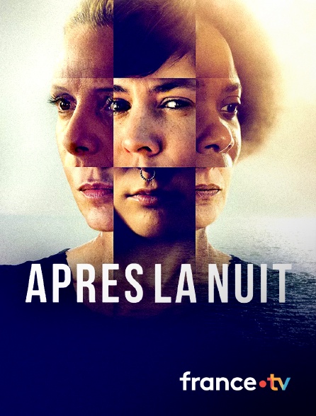 france.tv - Après la nuit