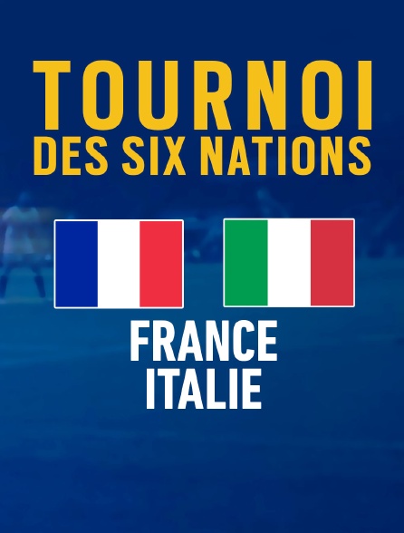 Rugby - Tournoi des VI Nations de Rugby : France / Italie