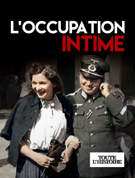 Toute l'Histoire - L'Occupation intime