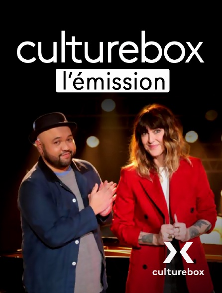 Culturebox - Culturebox l'émission