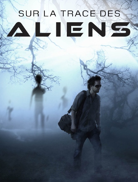 Sur la trace des Aliens