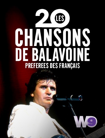 W9 - Les 20 chansons de Balavoine préférées des Français