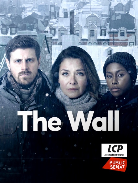 LCP Public Sénat - The Wall
