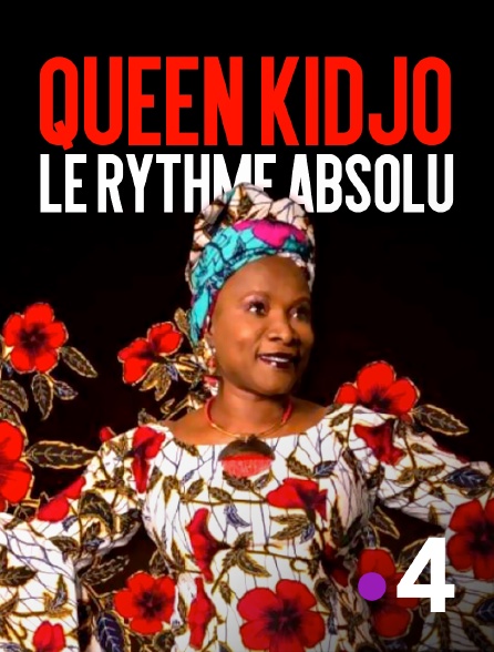 France 4 - Queen Kidjo, le rythme absolu