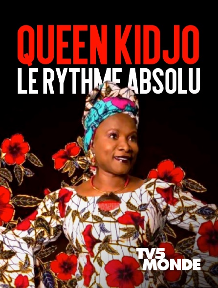 TV5MONDE - Queen Kidjo, le rythme absolu