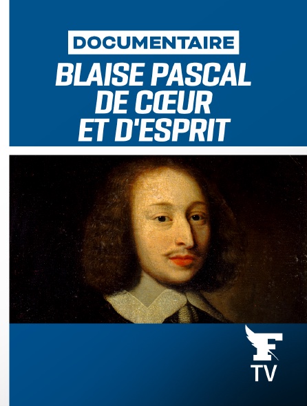Le Figaro TV - Blaise Pascal, de cœur et d'esprit