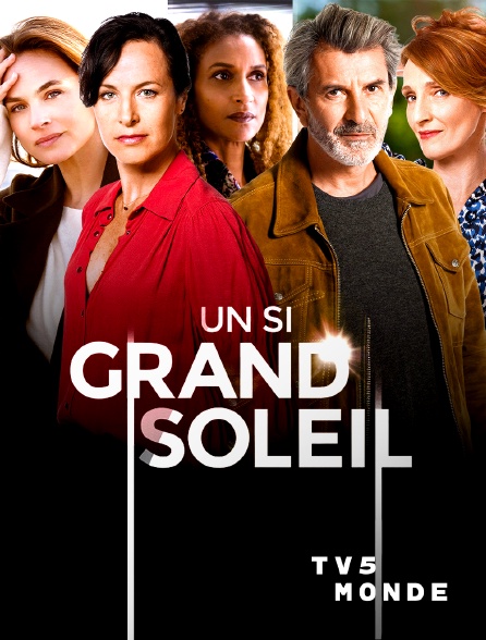 TV5MONDE - Un si grand soleil