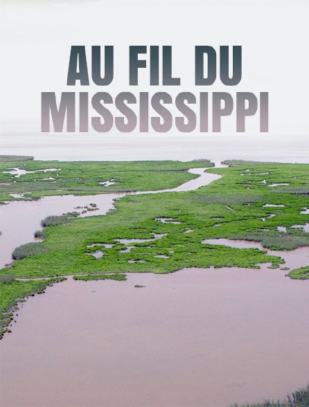 Au fil du Mississippi