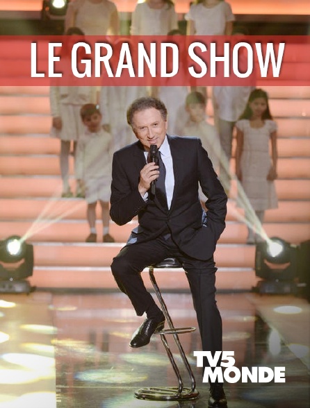 TV5MONDE - Le grand show