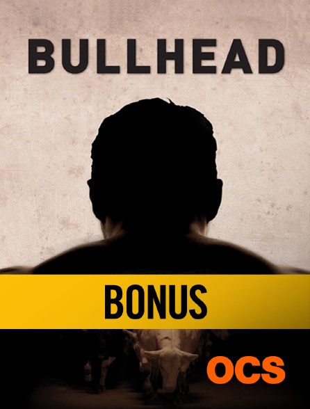 OCS - Bullhead... le bonus