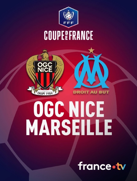 France.tv - Football - Coupe de France : OGC Nice / Marseille