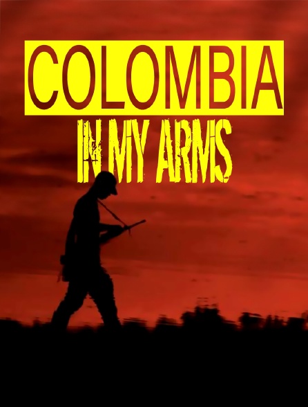 Colombia in my arms : Colombie, l'avenir en main