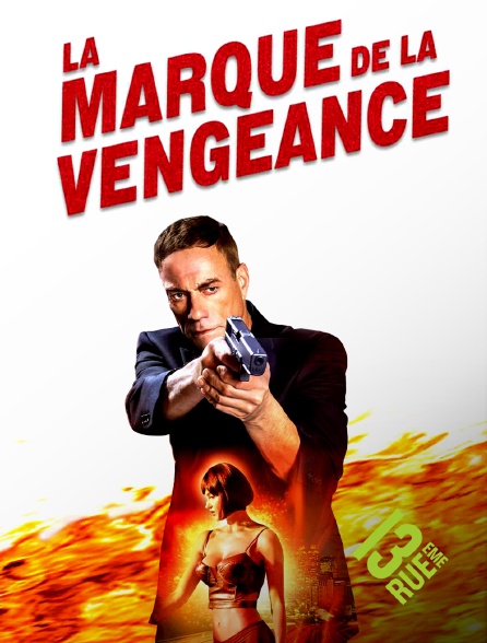 13EME RUE - La marque de la vengeance