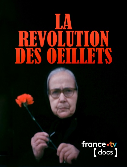 France TV Docs - La Révolution des Oeillets