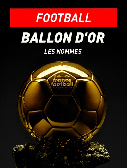 Ballon d'or 2025 : les nommés