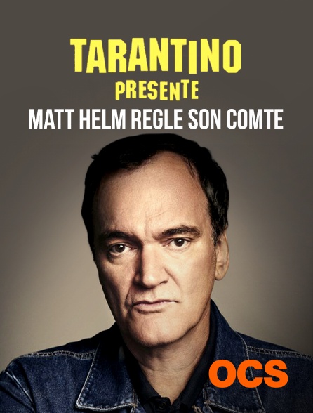 OCS - Tarantino présente : Matt Helm règle son comte