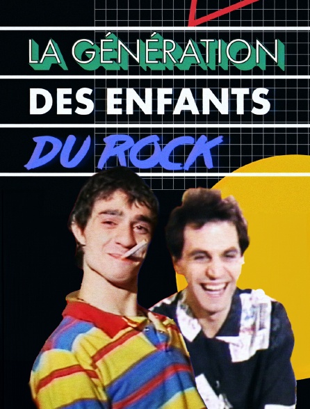 La génération des Enfants du rock