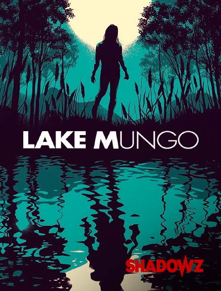 Shadowz - Lake Mungo en replay
