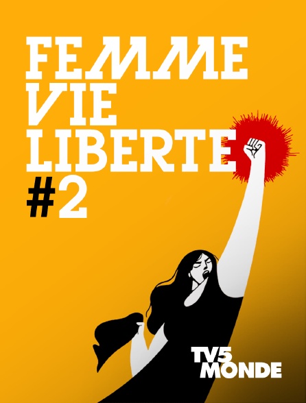 TV5MONDE - Femme, vie, liberté #2, Concert exceptionnel pour une renaissance iranienne