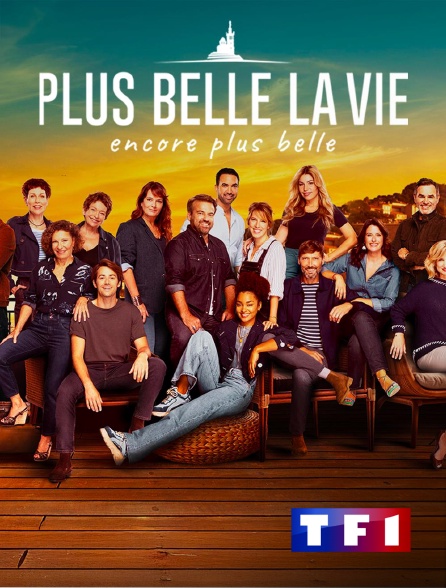 TF1 - Plus belle la vie, encore plus belle