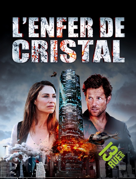 13EME RUE - L'Enfer de Cristal