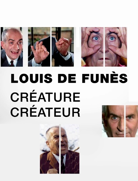 Louis de Funès, créature, créateur
