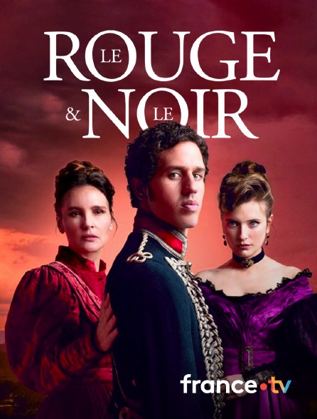 france.tv - Le Rouge et le Noir en replay