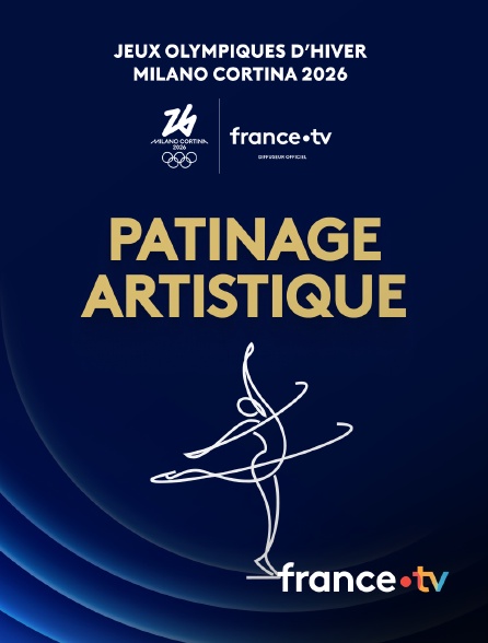 france.tv - Milan-Cortina 2026 - Patinage artistique