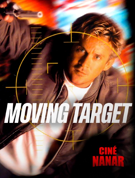 Ciné Nanar - Moving Target