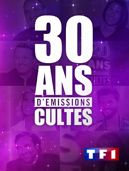 TF1 - 30 ans d'émissions cultes