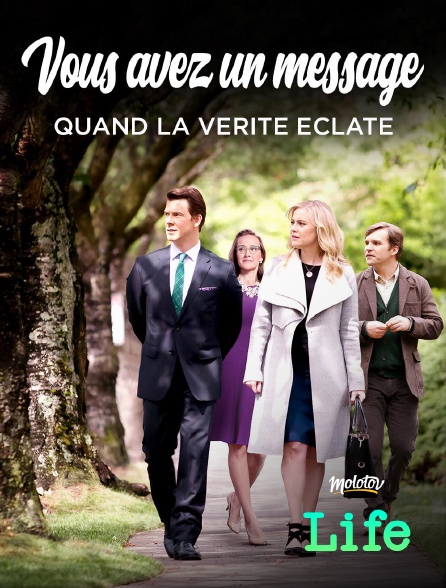 Molotov Channels Life - Vous avez un message : Quand la vérité éclate