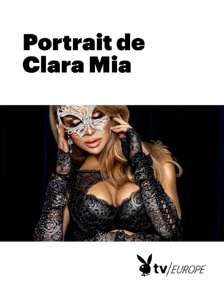 Playboy TV - Portrait de Clara Mia