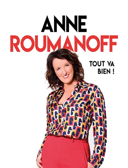 Anne Roumanoff à l'Olympia : Tout va bien !