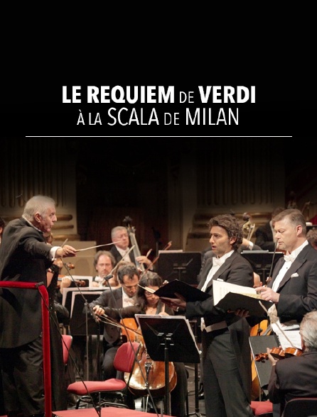 Le Requiem de Verdi à la Scala de Milan