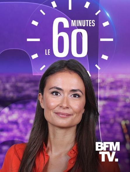 BFMTV - Le 60 minutes