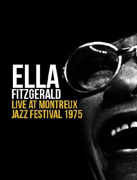 Ella Fitzgerald Live at Montreux Jazz Festival 1975