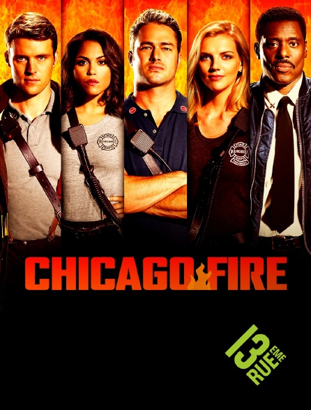 13EME RUE - Chicago Fire