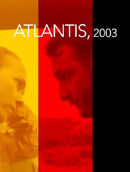 Atlantis, 2003