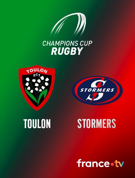 france.tv - Rugby - Champions Cup : Toulon / Stormers