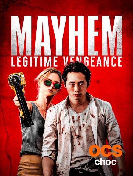 OCS Choc - Mayhem : Légitime Vengeance