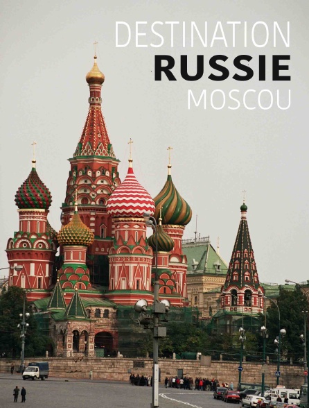 Destination Russie/Moscou