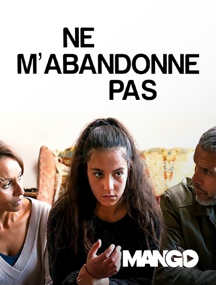 Mango - Ne m'abandonne pas